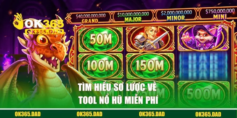 Tìm hiểu sơ lược về tool nổ hũ miễn phí